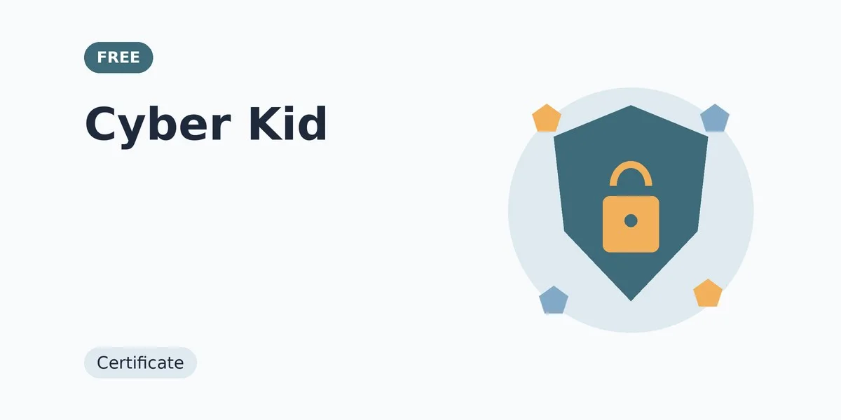Cyber Kid: free course thumbnail, certificate
