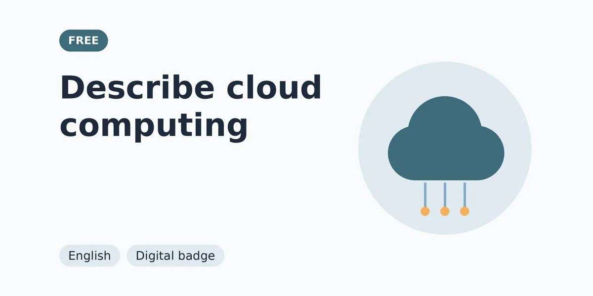 Describe cloud computing: free course thumbnail, English, digital badge