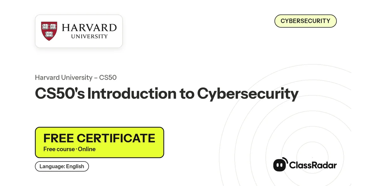 CS50's Introduction to Cybersecurity: free course thumbnail, language English, free certificate