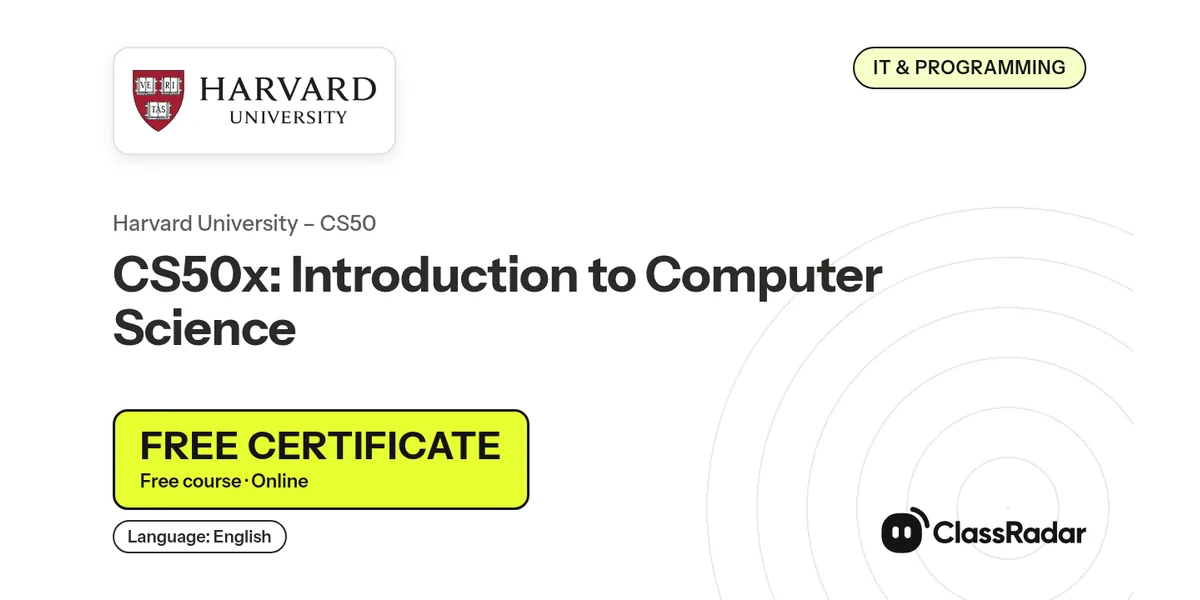 CS50x: Introduction to Computer Science: free course thumbnail, language English, free certificate