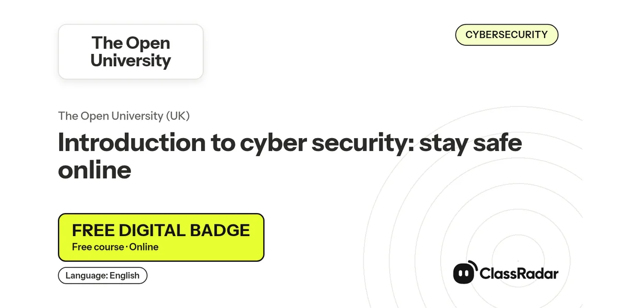 Introduction to cyber security: stay safe online: free course thumbnail, language English, free digital badge