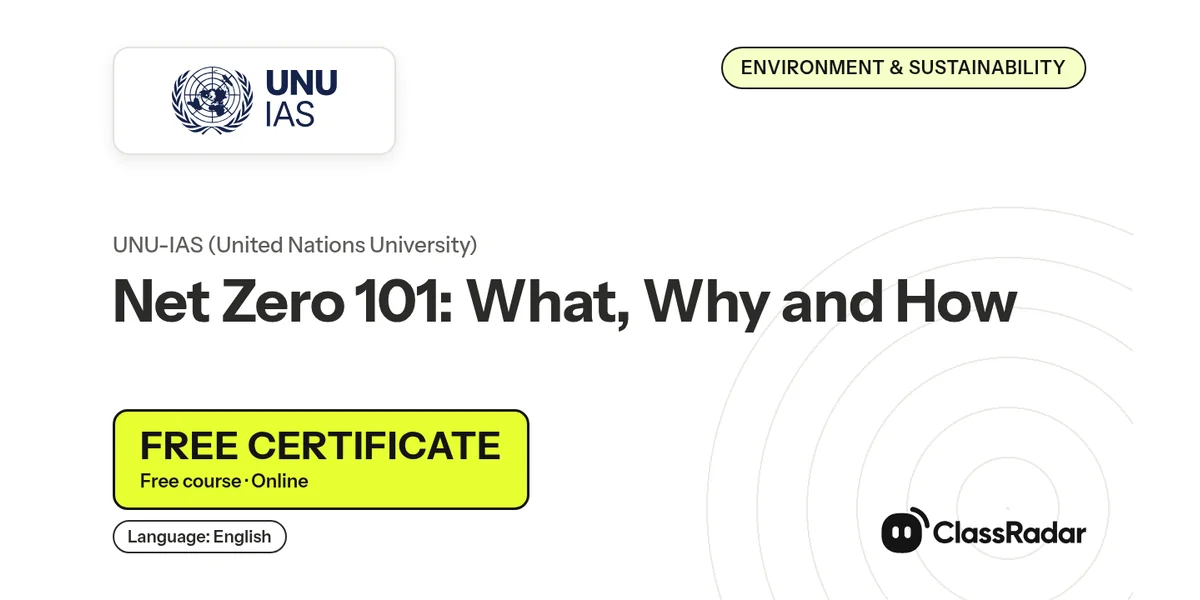Net Zero 101: What, Why and How: free course thumbnail, language English, free certificate